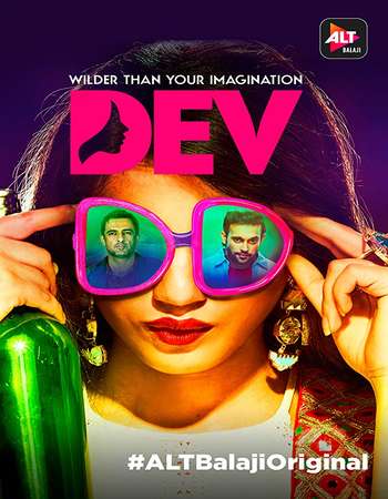 Download Dev DD 2017 (Season 1) Hindi {ALT Balaji Series} WeB-DL || 720p [100MB]