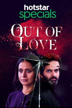 Download Out of Love 2019 (Season 1) Hindi {Hotstar Series} WeB-DL || 720p [350MB]