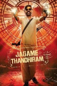 Download Jagame Thandhiram (2021) Dual Audio [Hindi & Tamil]  Netflix Movie WEB – DL || 480p [550MB] || 720p [1.3GB] || 1080p [3GB]