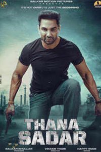 Download Thana Sadar (2021) Punjabi Movie Web – DL || 480p [3500MB] || 720p [900MB] || 1080p [1..9GB]