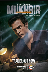 Download Mukhbir – The Story of a Spy 2022 (Season 1) Hindi {Zee5 Series} WeB-DL || 480p [100MB] || 720p [350MB