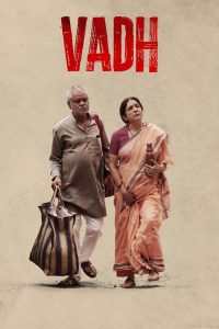 Download Vadh (2022) Hindi Movie WEB-DL || 480p [450MB] || 720p [1GB] || 1080p [2.5GB]