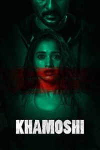 Download Khamoshi (2019) Hindi Movie WEB – DL || 480p [300MB] || 720p [700MB] || 1080p [1.5GB]