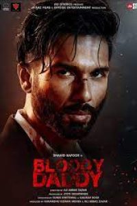 Download Bloody Daddy (2023) Hindi Movie WEB-DL || 480p [400MB] || 720p [1GB] || 1080p [2.4GB]