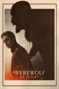 Download Werewolf by Night (2023) Hindi-English Movie WEBRiP  || 480p [220MB] || 720p [450MB]  || 1080p [2.3GB]