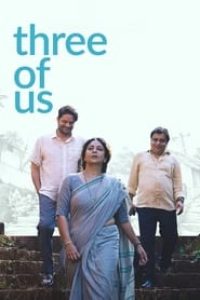 Download Three of Us (2023) Hindi Movie HQ S-Print || 480p [330MB] || 720p [800MB] || 1080p [2.2GB]