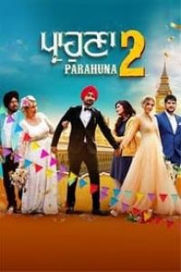 Download Parahuna 2 (2024) Punjabi Movie HDCAM || 480p [370MB] || 720p [850MB] || 1080p [2.4GB]