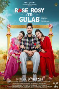 Download Rose Rosy Te Gulab (2024) Punjabi Movie WEB-DL || 480p [439MB] || 720p [1.1GB] || 1080p [2.6GB]